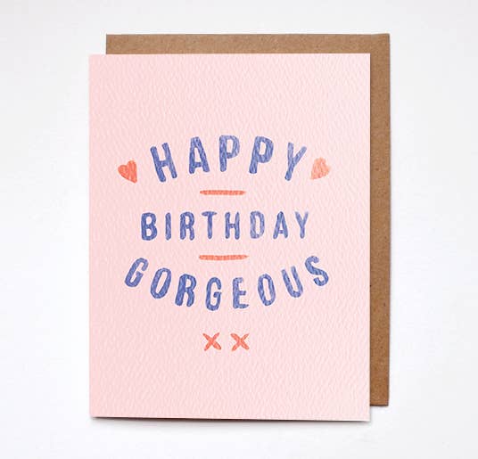 Happy Birthday Gorgeous Card