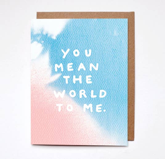You Mean the World to Me Card